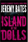 Island of the Dolls - Jeremy Bates