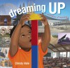 Dreaming Up: A Celebration of Building - Christy Hale
