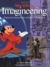 Walt Disney Imagineering: A Behind the Dreams Look At Making the Magic Real - Disney Book Group