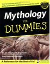 Mythology For Dummies - Christopher W. Blackwell, Amy Hackney Blackwell, Dummies Press