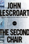 The Second Chair: A Novel (Dismas Hardy, Book 9) - John Lescroart
