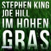 Im hohen Gras - Deutschland Random House Audio, Joe Hill, Stephen Michael King, David Nathan