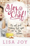 Yes, Chef! - Lisa   Joy