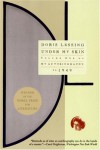 Under My Skin: Volume One of My Autobiography, to 1949 - Doris Lessing