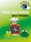 Fred and Frank: Best Friends - Marsha Gomes-Mckie