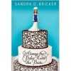 Always the Baker, Never the Bride (Emma Rae Creations, #1) - Sandra D. Bricker