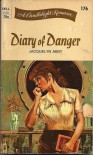 Diary of Danger - Jacquelyn Aeby