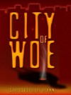 City of Woe - Christopher   Ryan