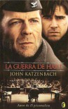 La guerra de Hart - John Katzenbach, B. Ediciones