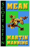 Mean Martin Manning - Scott Stein