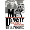 Mafia Dynasty: The Rise and Fall of the Gambino Crime Family - John H. Davis