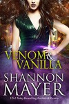Venom and Vanilla (The Venom Trilogy Book 1) - Shannon Mayer