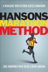 Hansons Marathon Method: A Renegade Path to Your Fastest Marathon - Luke Humphrey, Keith Hanson, Kevin Hanson