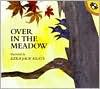 Over in the Meadow - Ezra Jack Keats