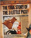 The True Story of the 3 Little Pigs - 