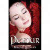 Devour (Warm Delicacy, #3) - Megan Duncan