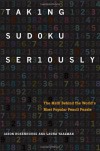 Taking Sudoku Seriously: The Math Behind the World's Most Popular Pencil Puzzle - Jason Rosenhouse, Laura Taalman
