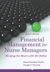 Financial Management For Nurse Managers: Merging the Heart with the Dollar (Dunham-Taylor, Financial Management for Nurse Managers) - Joseph Z Pinczuk, Janne Dunham-Taylor