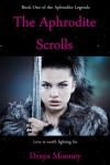 The Aphrodite Scrolls - Draya Mooney