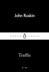 Traffic (Little Black Classics, #06) - John Ruskin