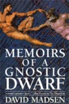 Memoirs of a Gnostic Dwarf: Contemporary English Language - David Madsen