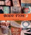 Body Type 2: More Typographical Tattoos - Ina Saltz