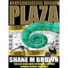 Plaza - Shane M. Brown