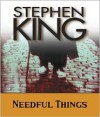 Needful Things: The Last Castle Rock Story - Stephen King