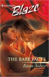 The Bare Facts (Harlequin Blaze #22) - Karen Anders