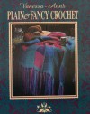 Vanessa-Ann's Plain & Fancy Crochet (The Crochet Treasury Series) - Collection Vanessa-Ann;Vanessa-Anne Collection