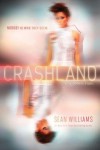 [ Crashland Williams, Sean ( Author ) ] { Hardcover } 2014 - Sean Williams