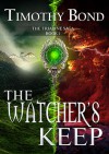 The Watcher's Keep (The Triadine Saga, #1) - Timothy Bond