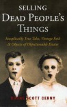 Selling Dead People’s Things - Duane Scott Cerny