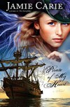 Pirate of My Heart: A Novel - Jamie Carie