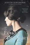 The Echo of Twilight - Judith Kinghorn