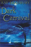 Dark Carnival - Ray Bradbury