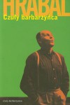 Czuły barbarzyńca - Bohumil Hrabal