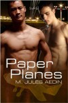 Paper Planes - M. Jules Aedin