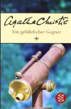 Ein gefährlicher Gegner - Agatha Christie, Werner von Grünau
