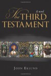 The Third Testament - John Eklund