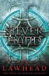 The Silver Hand - Stephen R. Lawhead