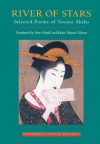 River of Stars: Selected Poems - Yosano Akiko, Sam Hamill, Keiko Matsui Gibson