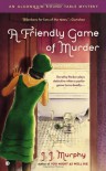 A Friendly Game of Murder - J.J. Murphy