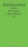 Hold Your Own: Gedichte (edition suhrkamp) - Kate Tempest, Johanna Wange