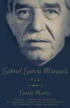 [Gabriel Garcia Marquez: A Life] (By: Gerald Martin) [published: August, 2010] - Gerald Martin
