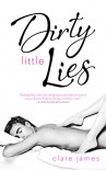 Dirty Little Lies (Quick and Dirty Series Book 1) - Clare James