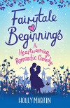 Fairytale Beginnings - Holly Martin