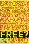 Free?: Stories About Human Rights - David Almond, Theresa Breslin, Meja Mwangi, Jamila Gavin