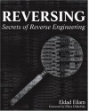 Reversing: Secrets of Reverse Engineering - Eldad Eilam