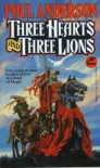 Three Hearts and Three Lions - Poul Anderson